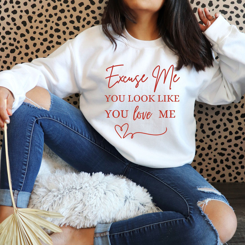 You Look Like You Love Me PNG Trendy PNG Valentines Png Love Me Png Tshirt Png Sublimation Design 9