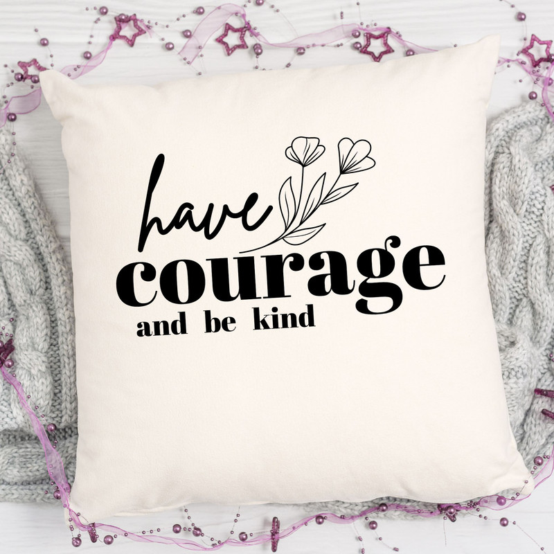 Have Courage And Be Kind TShirt Valentines Day Gift Boyfriend Girlfriend Girls Kids Women T Graphic 2