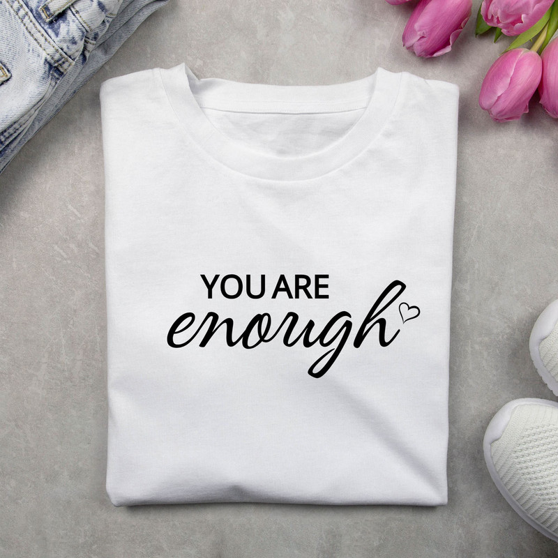 You Are Enough Always SVG Boho Self Love Svg Motivational Sleeve Shirt Svg Inspirational Svg Mental 1