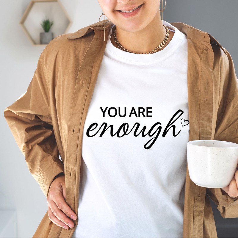 You Are Enough Always SVG Boho Self Love Svg Motivational Sleeve Shirt Svg Inspirational Svg Mental 2