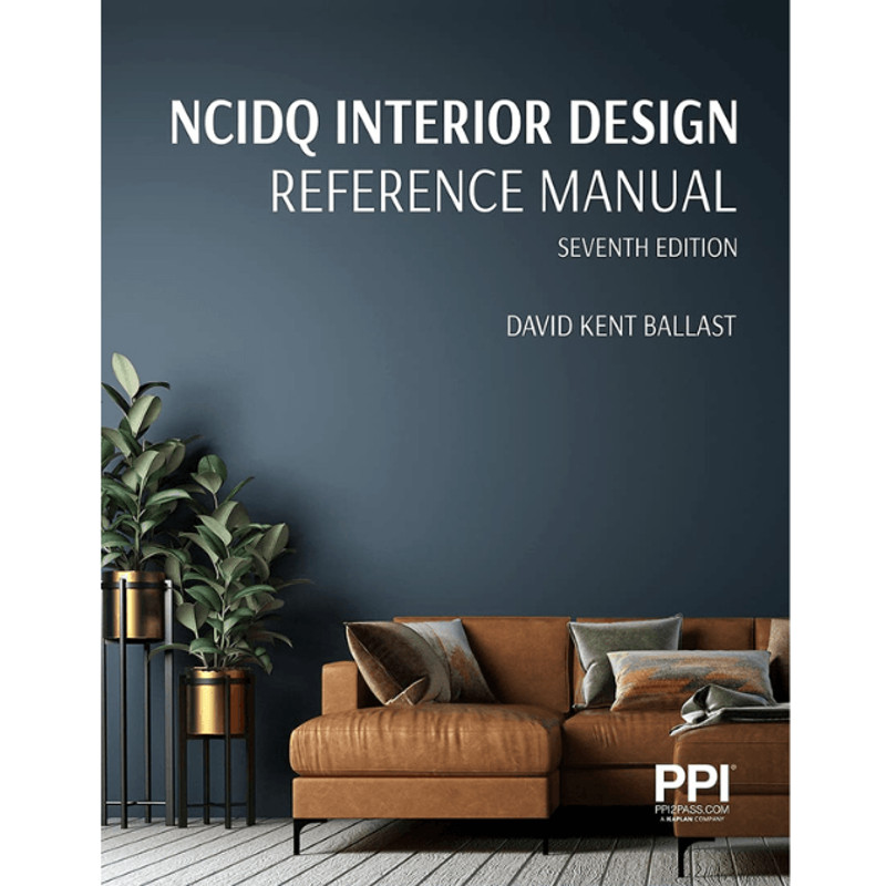 PPI NCIDQ Interior Design Reference Manual 7th Edition 0
