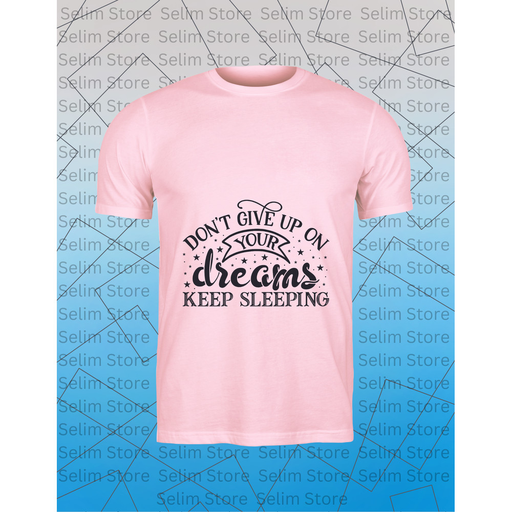 About Dont Give Up On Your Dreams Keep Sleeping Craft Design Dxfeps 3