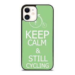 keep calm and still cycling phone case - we offer for iphone,