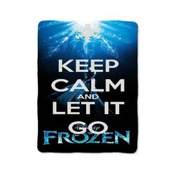 keep calm and let it go frozen print on blanket