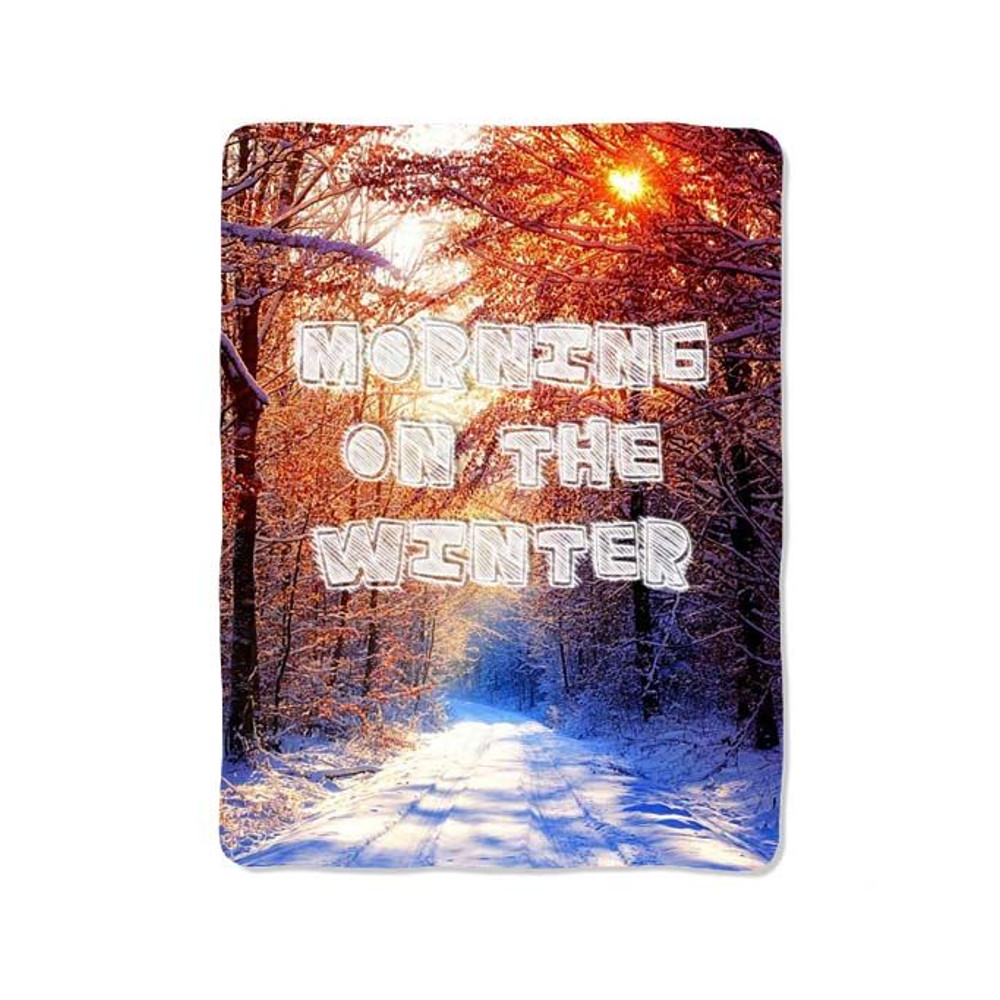 Morning On The Winter Quotes Print On Blanket 0