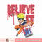 Naruto Believe It Paint Drip png, digital download, instant .jpg