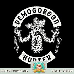 Stranger Things 4 Demogorgon Hunter V2 png, digital download, instant