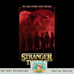 Stranger Things 4 Group Silhouette We Are Nerds And Freaks png, digital download, instant