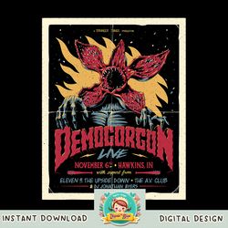 Stranger Things Day Demogoron Live November 6th Poster png, digital download, instant
