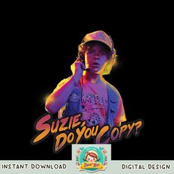 Stranger Things Dustin Suzie Do You  png, digital download, instant