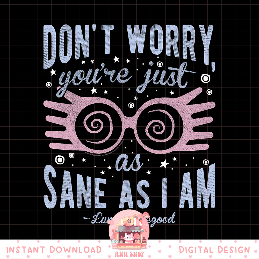 Harry Potter Luna Don_t Worry You_re Just As Sane As I Am Short Sleeve PNG Download Black copy.jpg