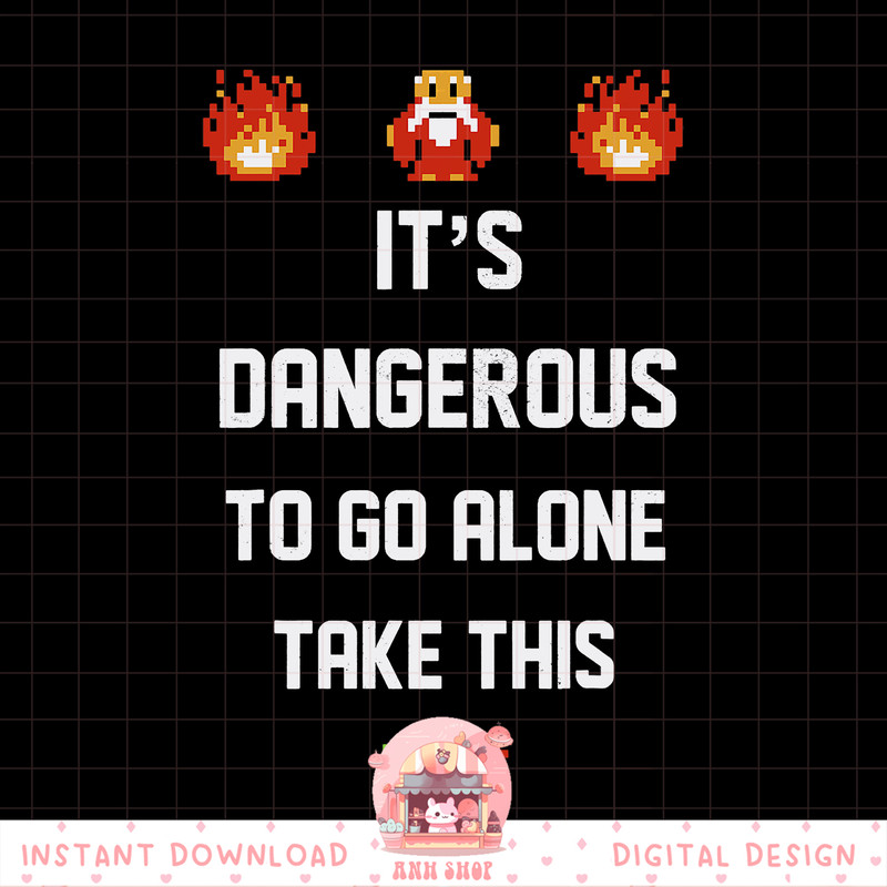 Legend Of Zelda It_s Dangerous To Go Alone Take This png, digital download, instant .jpg