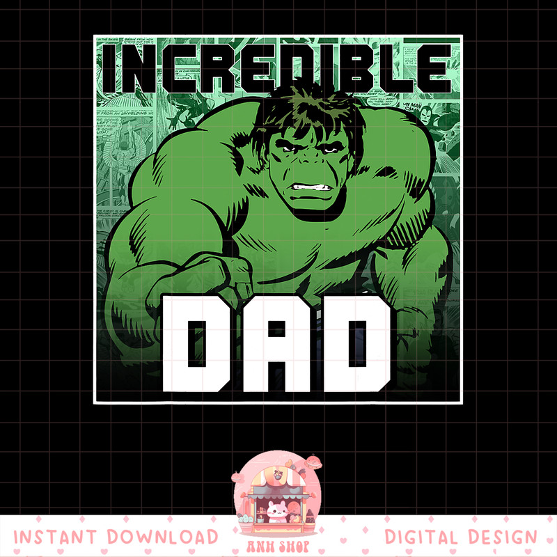 Marvel Hulk Father_s Day Incredible Dad Graphic C1 png, digital download, instant .jpg