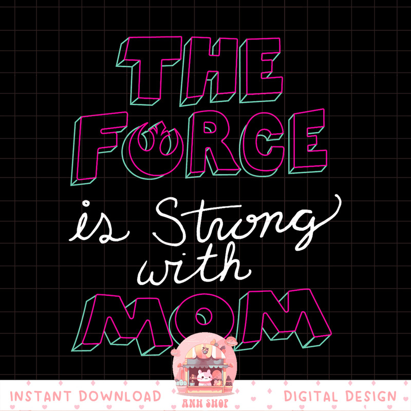 Star Wars The Force is Strong with Mom Rebel Icon png, digital download, instant .jpg