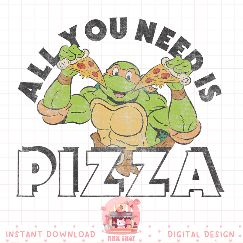Teenage Mutant Ninja Turtles All You Need Is Pizza png, digital download, instant.pngTeenage Mutant Ninja Turtles All You Need Is Pizza png, digital download, i