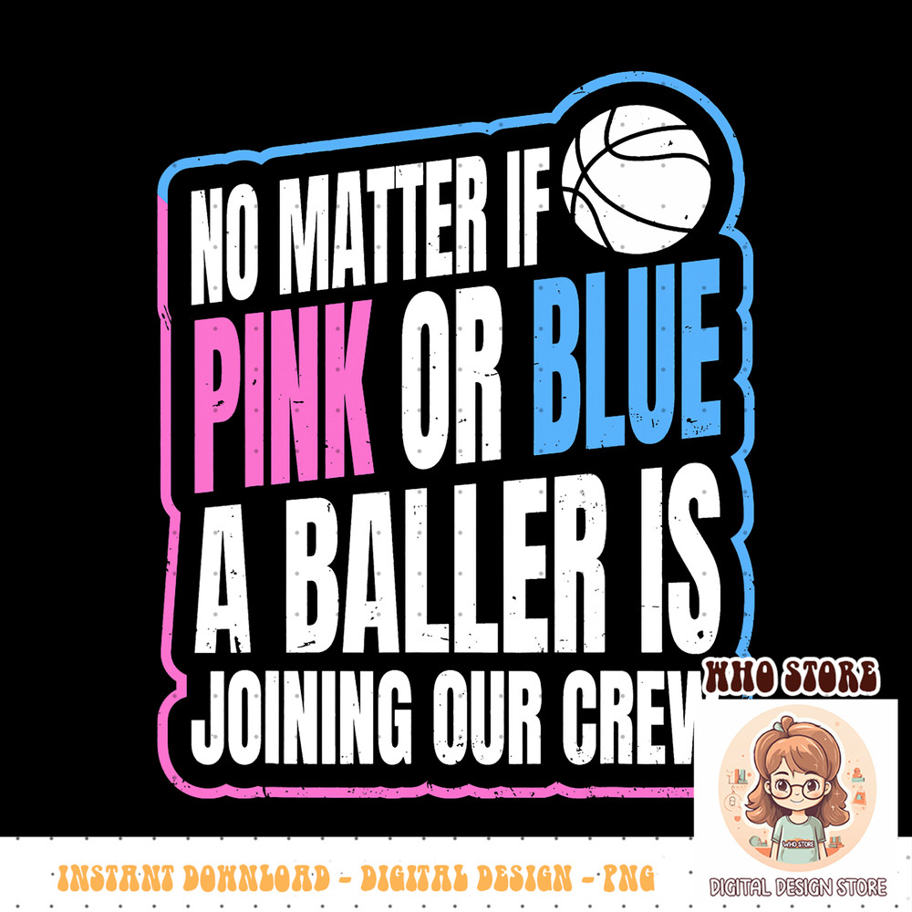 Gender Reveal Party Quote for a Basketball Player PNG sublimation copy.jpg