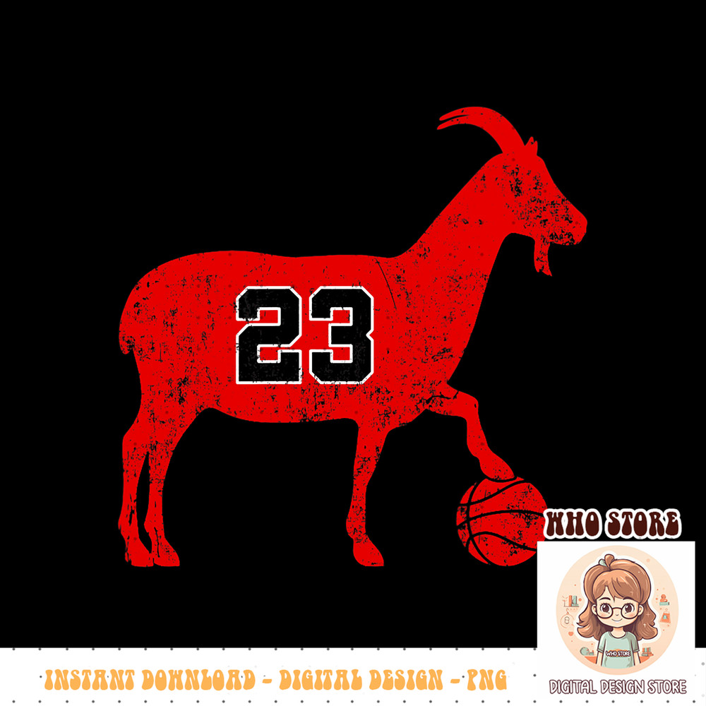 GOAT 23 Shirt, Hoodie for Men Women Kids, Funny Basketball PNG sublimation copy.jpg
