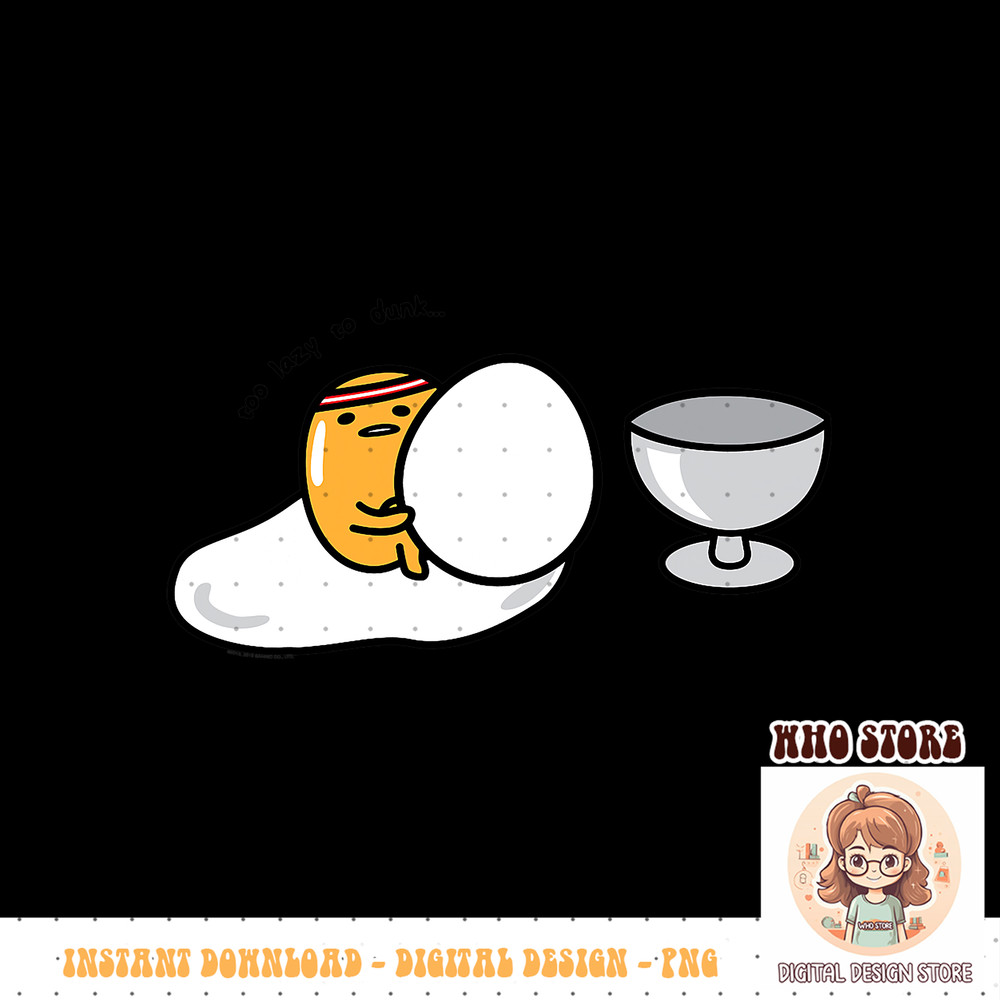 Gudetama Too Lazy to Dunk Basketball PNG sublimation copy.jpg