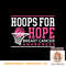 Hoops For Hope Basketball Player Breast Cancer Awareness, PNG sublimation copy.jpg
