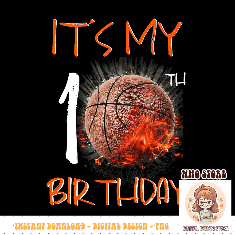 It s My 10th Birthday Basketball PNG sublimation copy.jpg