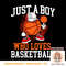 Just A Boy Who Loves Basketball, Player Hoops PNG sublimation copy.jpg