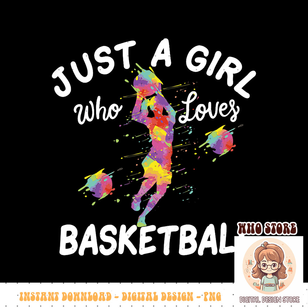 Just A Girl Who Loves Basketball PNG sublimation copy.jpg