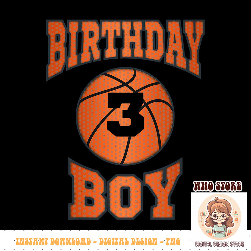 Kids 3rd third 3 three year happy birthday boy basketball PNG Download.jpg