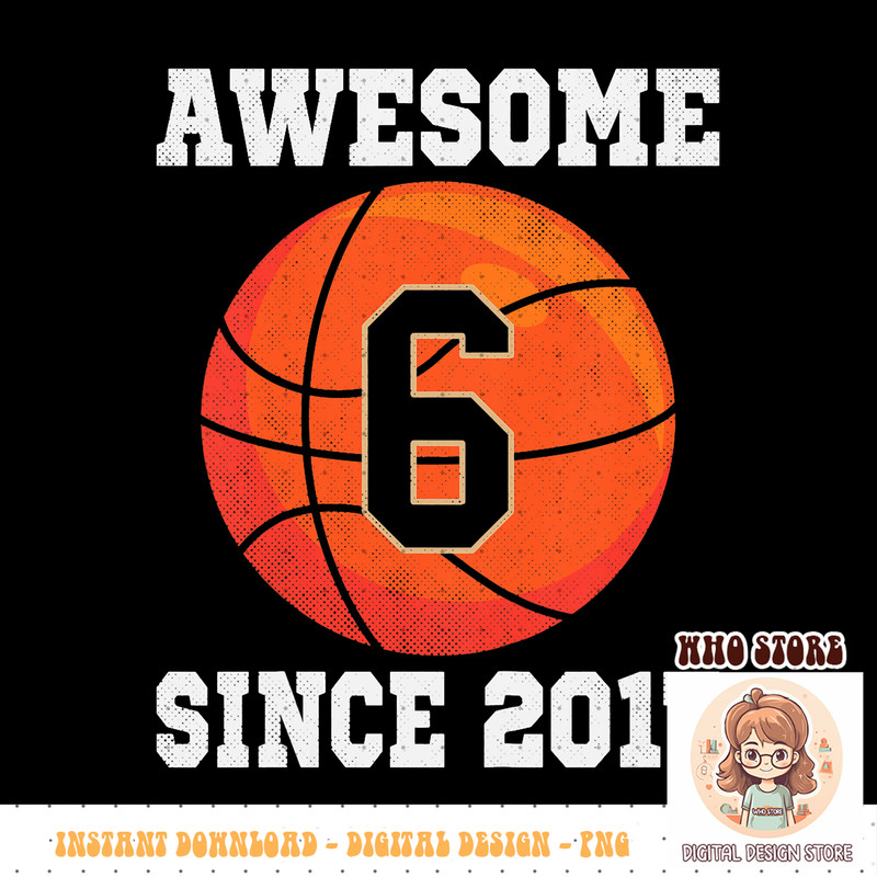 Kids 6th Birthday Basketball Lover 6 Years Old Vintage Sports PNG sublimation copy.jpg