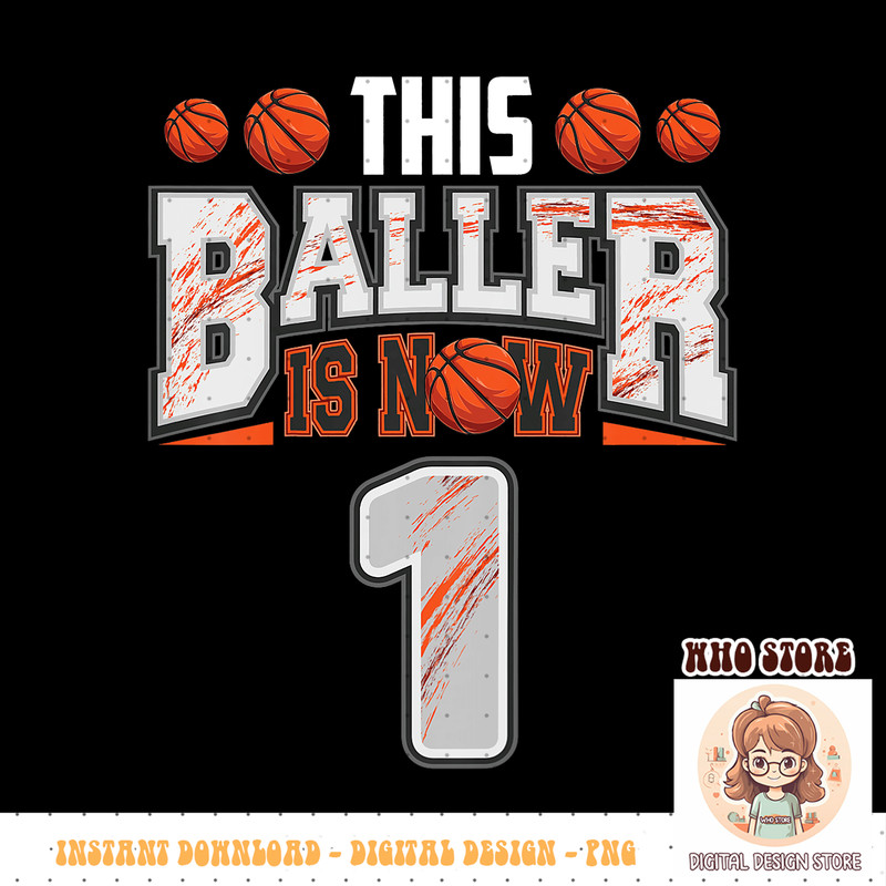 Kids Basketball player 1 Years Old Boy Basketball 1st Birthday PNG sublimation copy.jpg