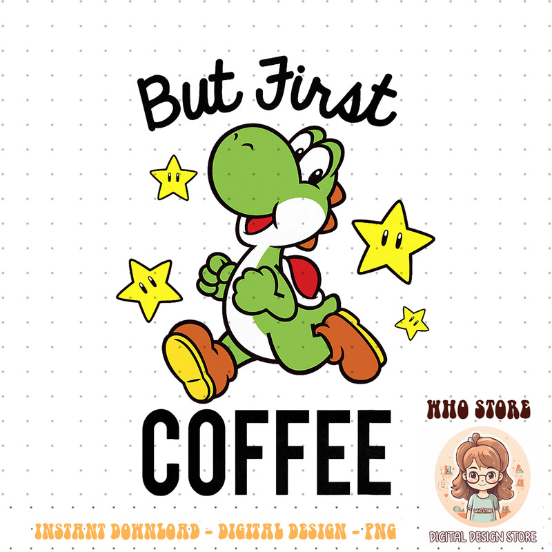 Nintendo Super Mario Yoshi Stars First Coffee png download png download copy.jpg