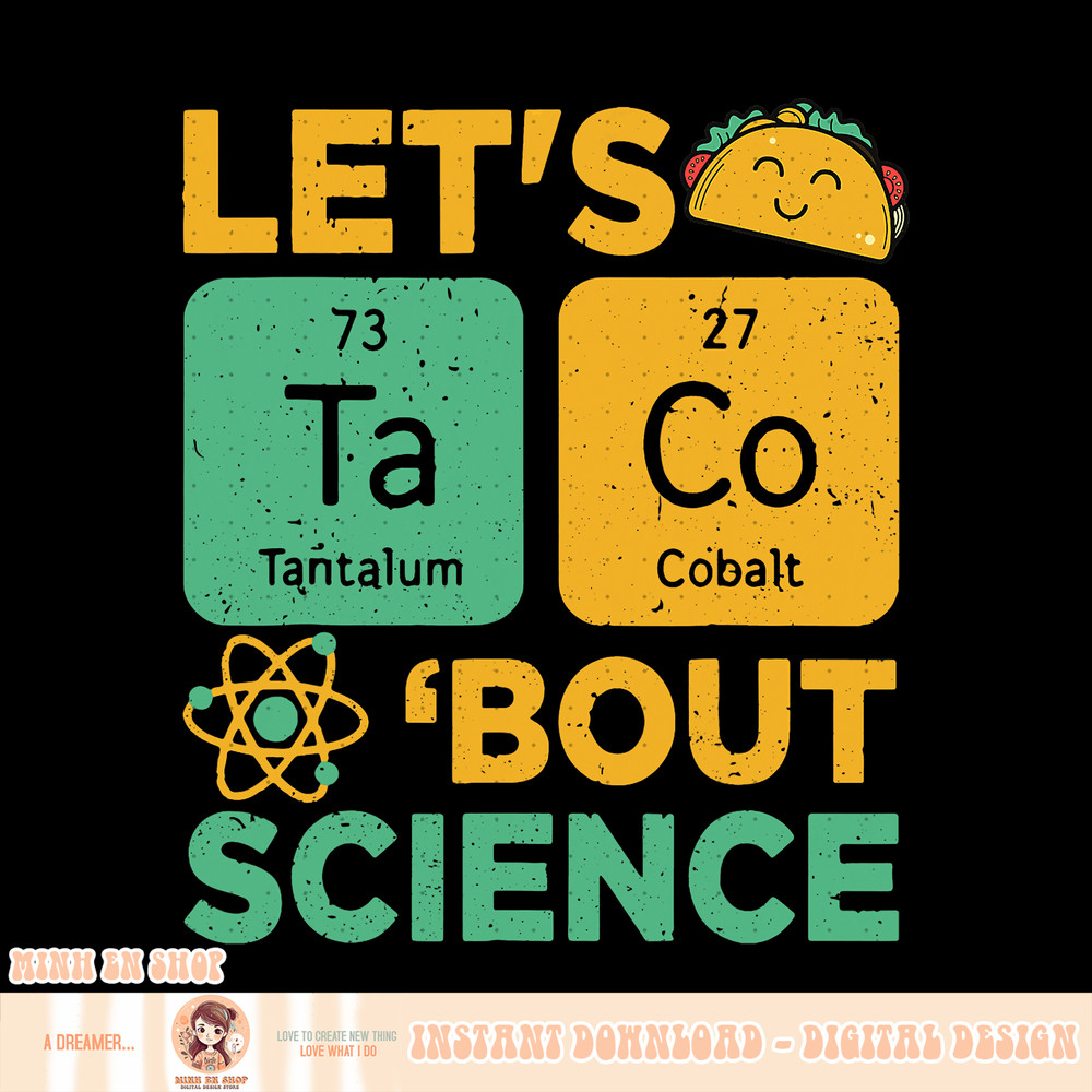 Funny Lets Tacos Bout Science Shirt Scientist Teacher, png, sublimation.pngFunny Lets Tacos Bout Science Shirt Scientist Teacher, png, sublimation copy.jpg