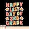 Happy Last Day of 3rd Grade Cute Groovy Third Grade Teacher, png, sublimation.pngHappy Last Day of 3rd Grade Cute Groovy Third Grade Teacher, png, sublimation c