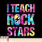 I Teach Rockstars Shirt Funny Music Teacher Back to School, png, sublimation.pngI Teach Rockstars Shirt Funny Music Teacher Back to School, png, sublimation cop