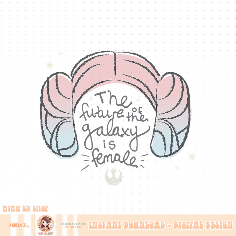 Star Wars Leia Buns The Future Of The Galaxy Is Female PNG Download.jpg