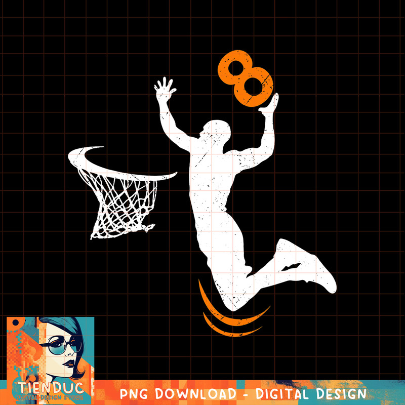 8 Year Old Basketball Dunk 8th Birthday Party Boys, png, sublimation copy.jpg