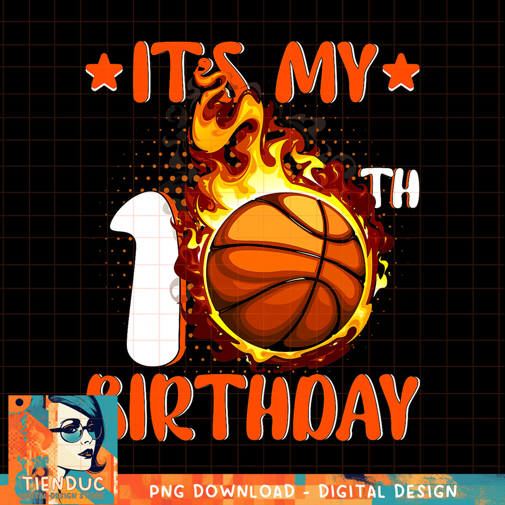 10 Year Old It s My 10th Birthday Basketball, png, sublimation copy.jpg