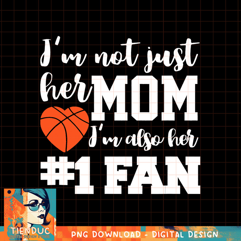 Basketball Mom Number One Fan Basketball Mothers JT, png, sublimation copy.jpg