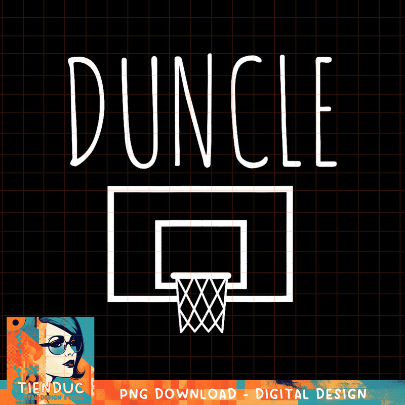 Duncle Funny Basketball Uncle, png, sublimation copy.jpg