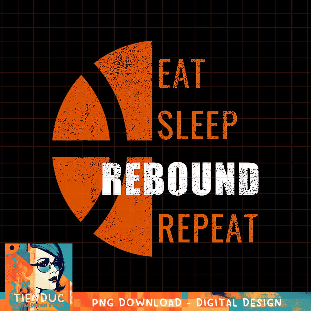 Eat Sleep Rebound Repeat Funny Basketball Men Women Kids, png, sublimation copy.jpg