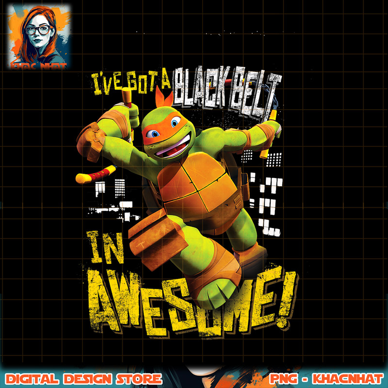 Michelangelo I_ve Got A Blackbelt In Awesome png, digital download, instant .jpg