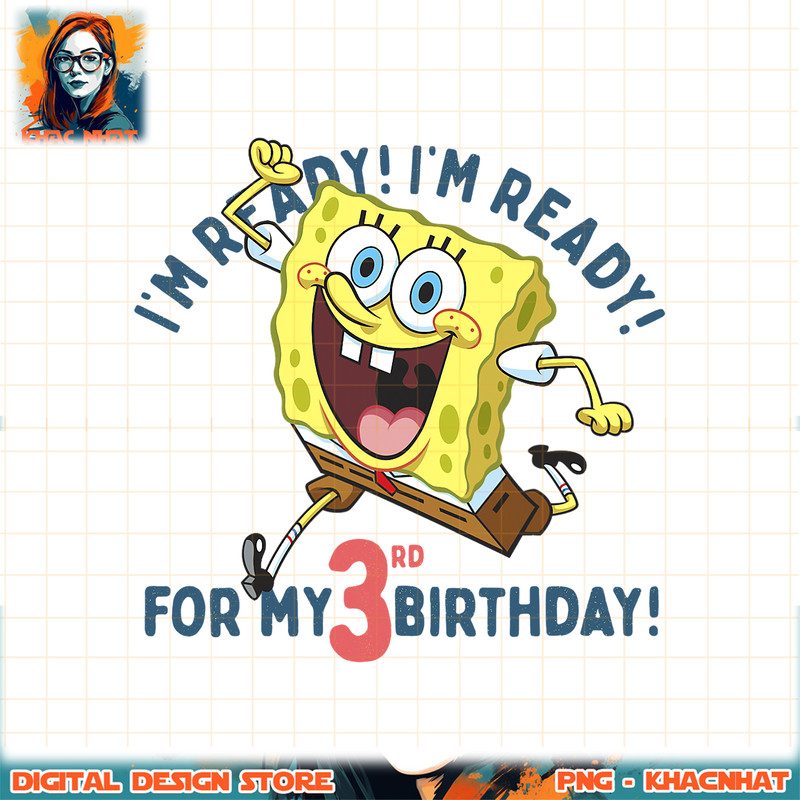 Nickelodeon SpongeBob SquarePants Ready For My 3rd Birthday png, digital download, instant .jpg
