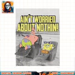 spongebob squarepants _ patrick ain_t worried png, digital download, instant