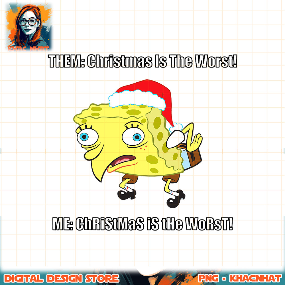 Spongebob Squarepants Christmas Is The Worst Mocking Meme png, digital download, instant .jpg