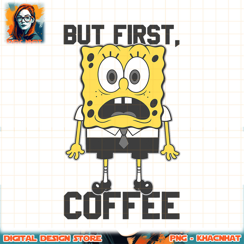 SpongeBob SquarePants First Coffee Wide Eyes png, digital download, instant .jpg