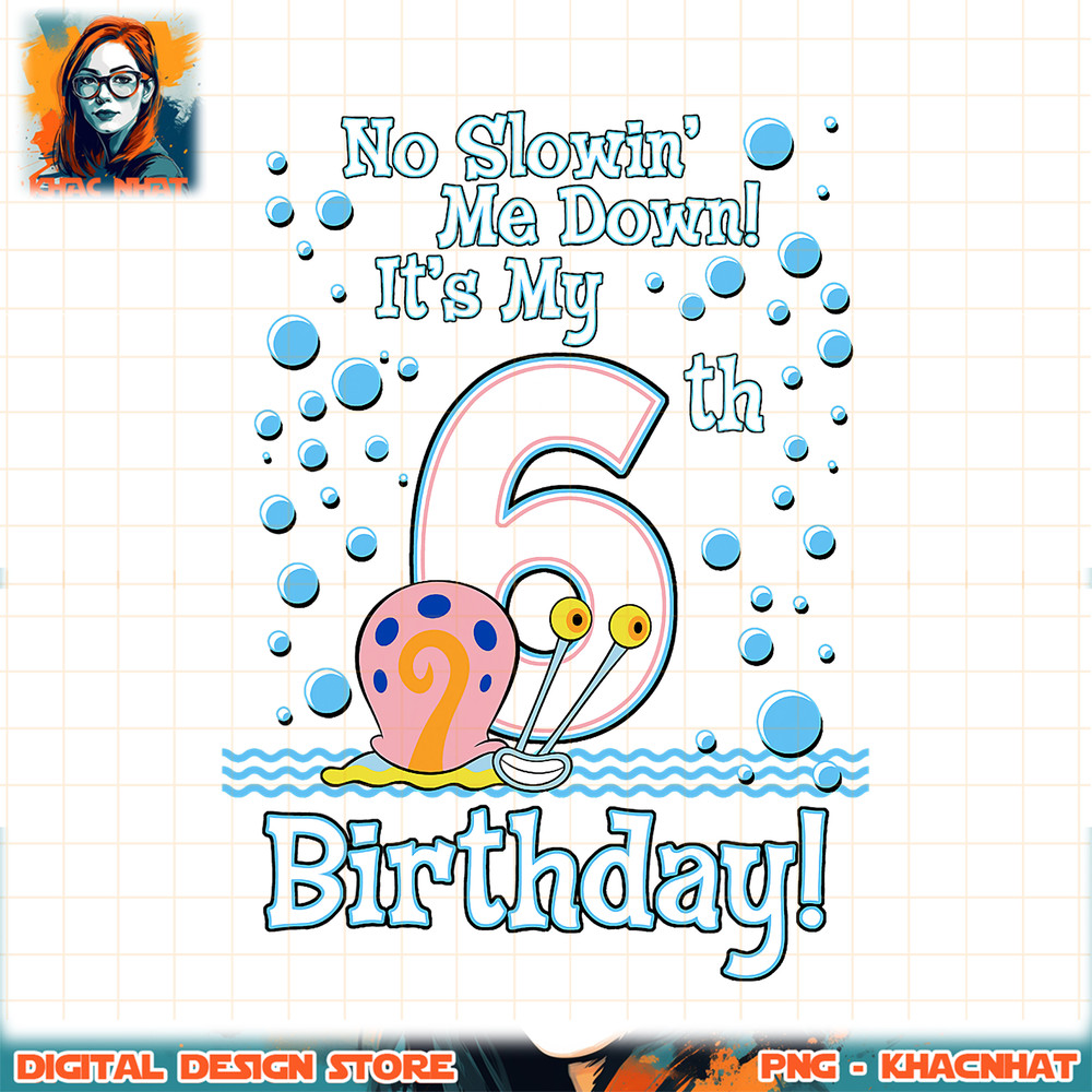 SpongeBob SquarePants Gary It_s My 6th Birthday png, digital download, instant .jpg