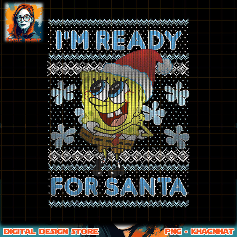 Spongebob Squarepants I_m Ready For Santa Ugly Christmas png, digital download, instant .jpg