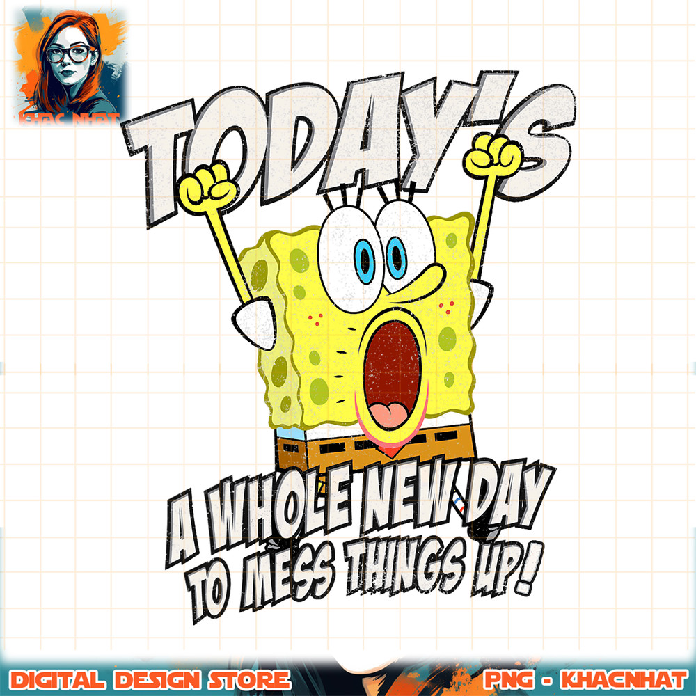 Spongebob SquarePants Today_s A Whole New Day png, digital download, instant .jpg