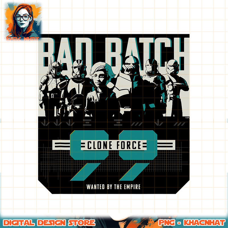 Star Wars The Bad Batch Clone Force 99 Wanted by the Empire png, digital download, instant .jpg
