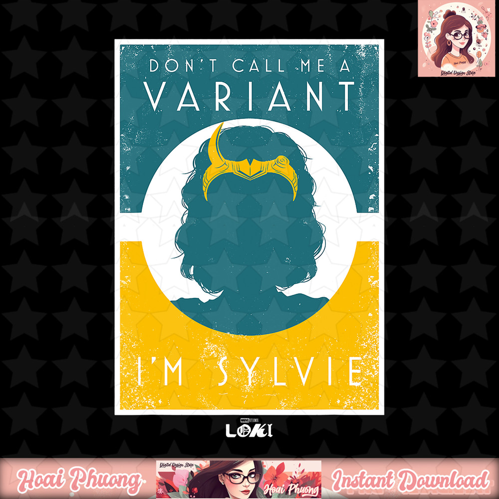 Marvel Loki Don_t Call Me A Variant, I_m Sylvie Poster T-Shirt .jpg
