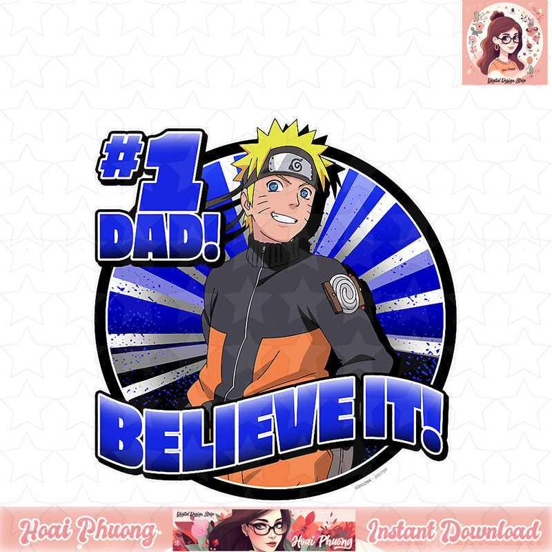 Naruto Shippuden 1 Dad Believe It png, digital download, instant .jpg